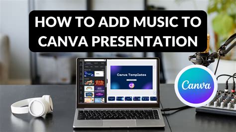 how do i add music to a canva video and explore the creative potential of sound in video editing