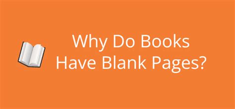 why do books have blank pages at the end? An Exploration of Printing Practices and Reader Psychology